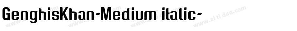 GenghisKhan-Medium italic字体转换